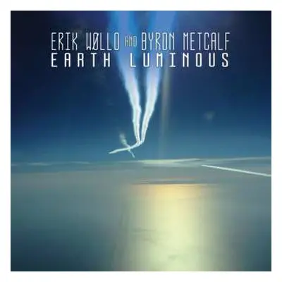 CD Erik Wøllo: Earth Luminous