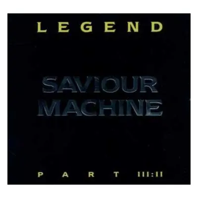 CD Saviour Machine: Legend Part III:II