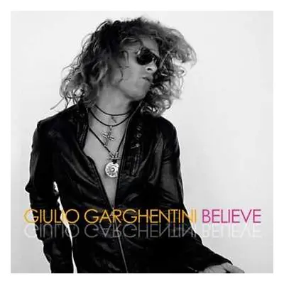 CD Giulio Garghentini: Believe