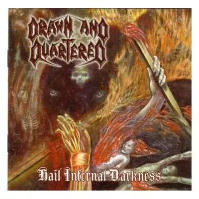 CD Drawn And Quartered: Hail Infernal Darkness