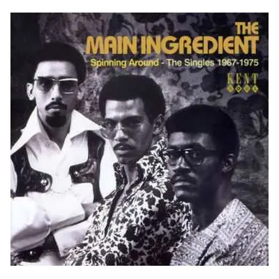 CD The Main Ingredient: Spinning Around - The Singles 1967-1975