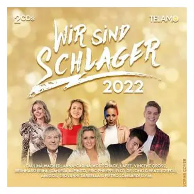 2CD Various: Wir Sind Schlager 2022