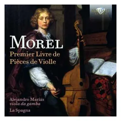 CD Jacques Morel: Premier Livre de Pièces de Violle