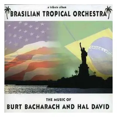 CD Brazilian Tropical Orchestra: The Music Of Burt Bacharach And Hal David