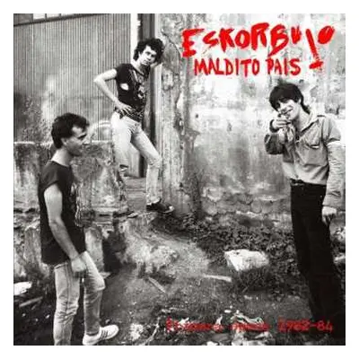 LP Eskorbuto: Maldito Pais (Primera Época 1982-84)