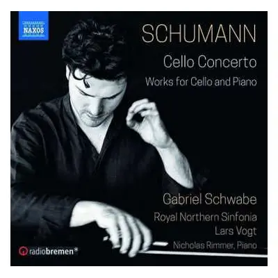 CD Robert Schumann: Cello Concerto; Works For Cello And Piano