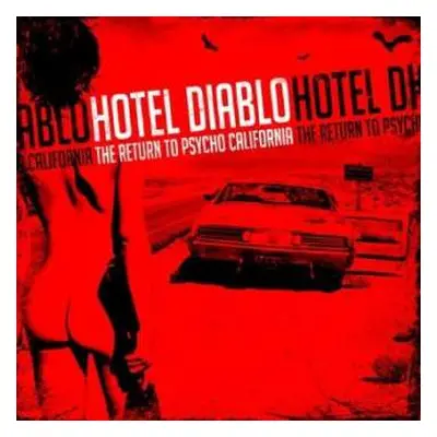 CD Hotel Diablo: The Return To Psycho California