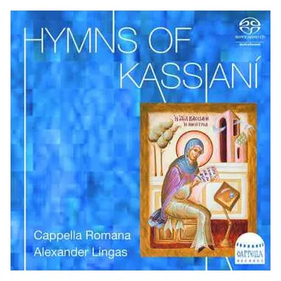 SACD Cappella Romana: Hymns Of Kassiani