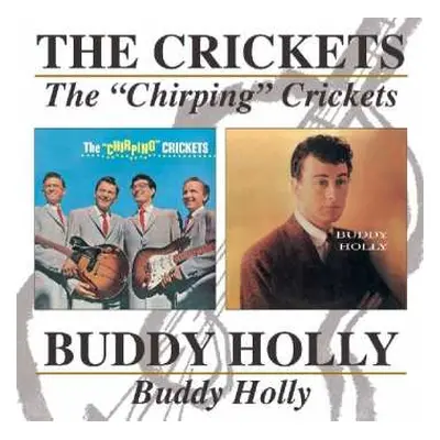 CD Buddy Holly: The "Chirping" Crickets / Buddy Holly