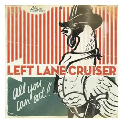 LP Left Lane Cruiser: All You Can Eat!!