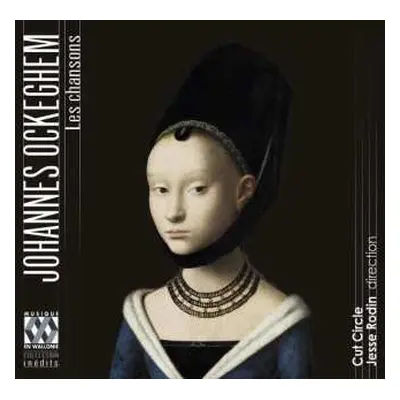 2CD Johannes Ockeghem: Les Chansons