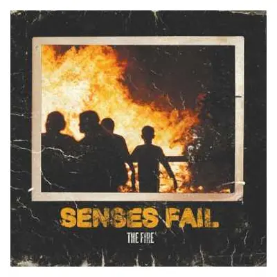 LP Senses Fail: The Fire