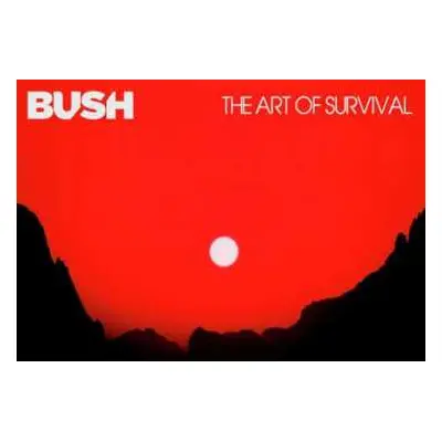 LP Bush: The Art Of Survival