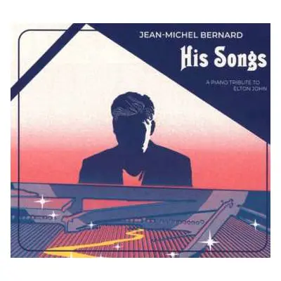 CD Elton John: Jean-michel Bernard - His Songs (a Tribute To Elton John)