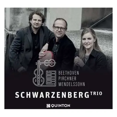 CD Ludwig van Beethoven: Schwarzenberg Trio - Beethoven / Pirchner / Mendelssohn