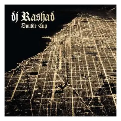 2LP DJ Rashad: Double Cup CLR