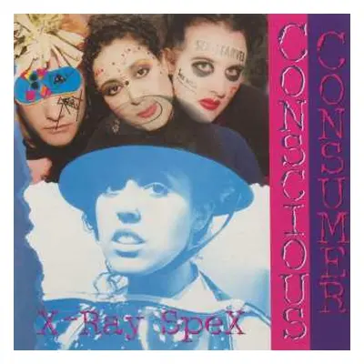 LP X-Ray Spex: Conscious Consumer CLR | LTD