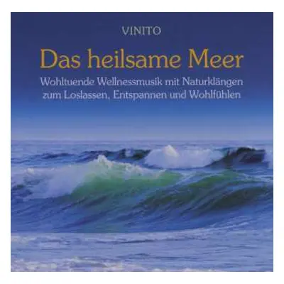 CD Vinito: Das Heilsame Meer