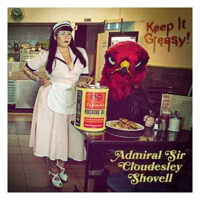 CD Admiral Sir Cloudesley Shovell: Keep It Greasy!