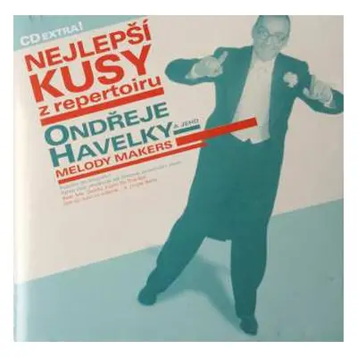 CD Ondřej Havelka A Jeho Melody Makers: Nejlepší Kusy Z Repertoiru