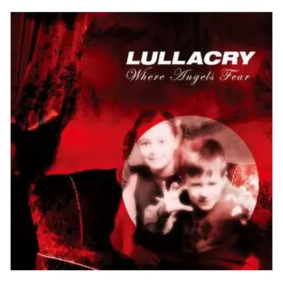 CD Lullacry: Where Angels Fear