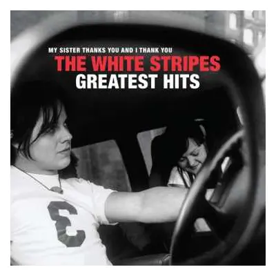 CD The White Stripes: My Sister Thanks You And I Thank You The White Stripes Greatest Hits