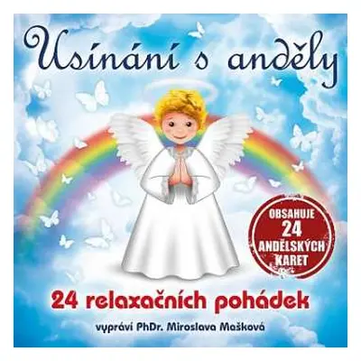 CD Mašková Miroslava Phdr.: Usínání s anděly - 24 relaxačních poh