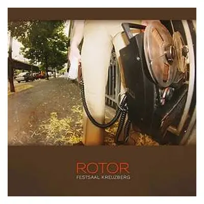 LP Rotor: Festaal Kreuzberg (live)