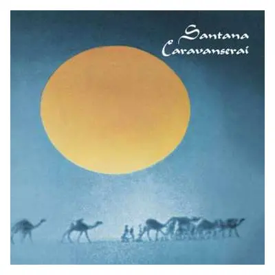 LP Santana: Caravanserai