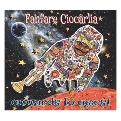 CD Fanfare Ciocărlia: Onwards To Mars!