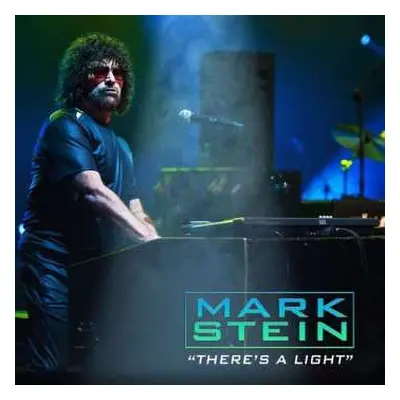 CD Mark Stein: There's A Light