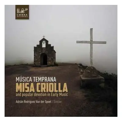 CD Música Temprana: Misa Criolla