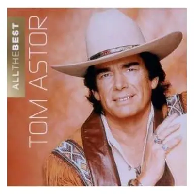 2CD Tom Astor: All The Best