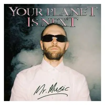 2LP Your Planet Is Next: Mr. Music