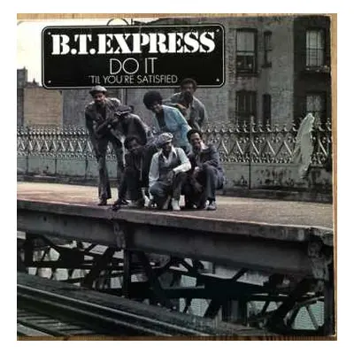 CD B.T. Express: Do It ('Til You're Satisfied)