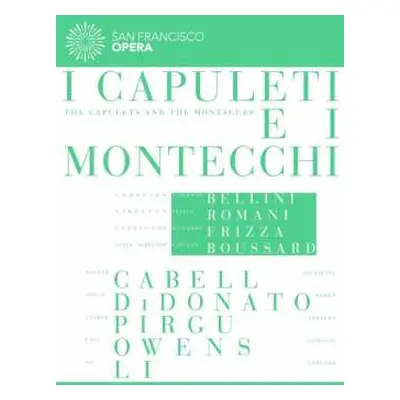 DVD Vincenzo Bellini: I Capuleti E I Montecchi