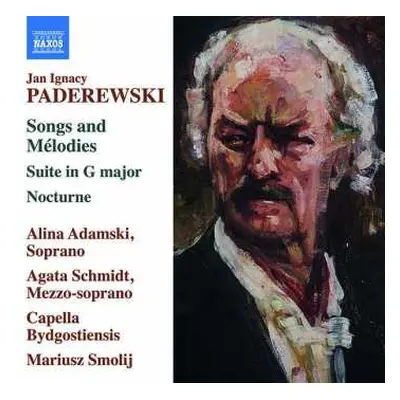 CD Ignacy Jan Paderewski: Songs And Mélodies / Suite In G Major / Nocturne