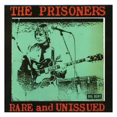 CD The Prisoners: Rare And Unissued