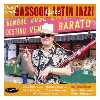 CD Daniel Smith: Bassoon Goes Latin Jazz!