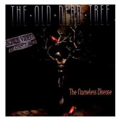 CD The Old Dead Tree: The Nameless Disease