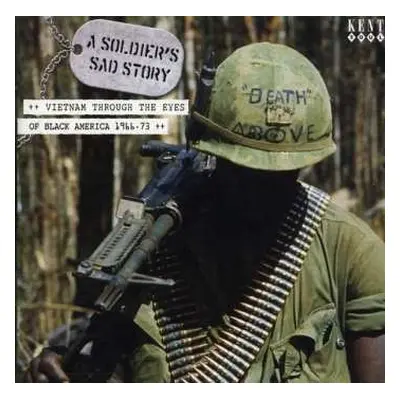 CD Various: A Soldier's Sad Story (Vietnam Through The Eyes Of Black America 1966-73)