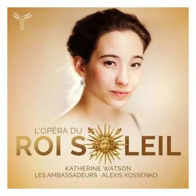 CD Les Ambassadeurs: L'Opera Du Roi Soleil