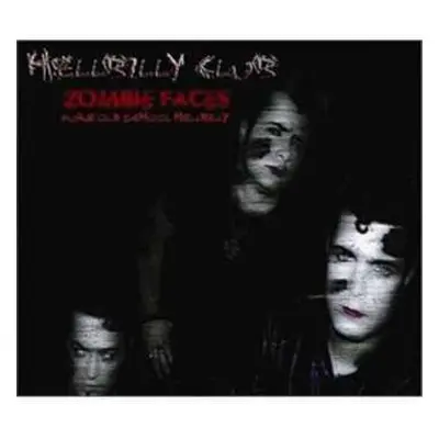 CD Hellbilly Club: Zombie Faces