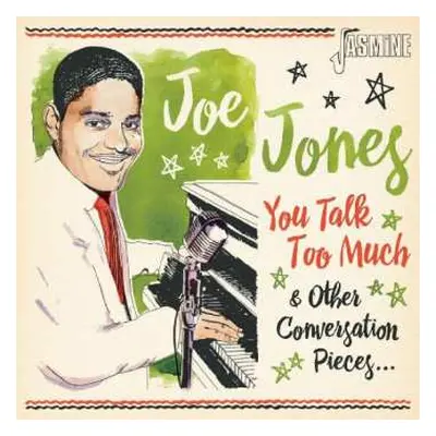 CD Joe Jones: You Talk Too Much & Other Conversation Pieces...