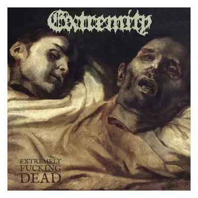 CD Extremity: Extremely Fucking Dead