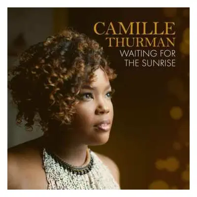 CD Camille Thurman: Waiting for the Sunrise