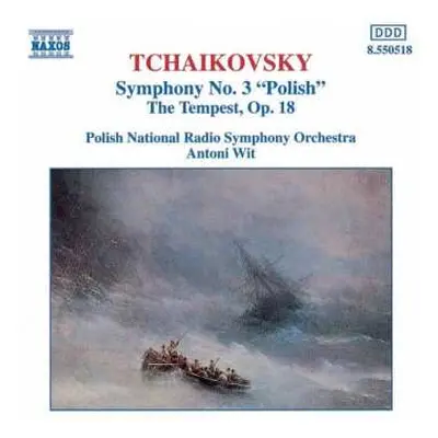 CD Pyotr Ilyich Tchaikovsky: Symphony No. 3 "Polish" / The Tempest Op. 18