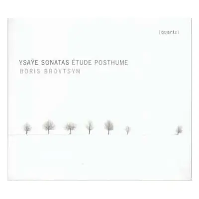 CD Eugene Ysaye: Sonatas; Étude Posthume