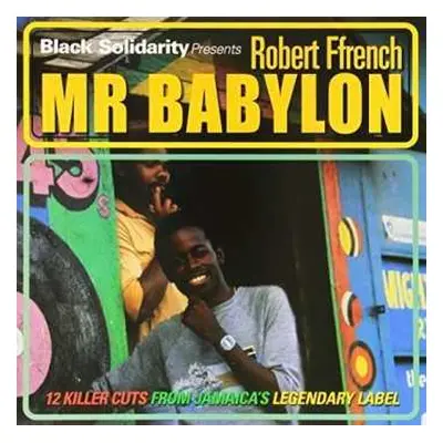 LP Robert Ffrench: Black Solidarity Presents Mr Babylon