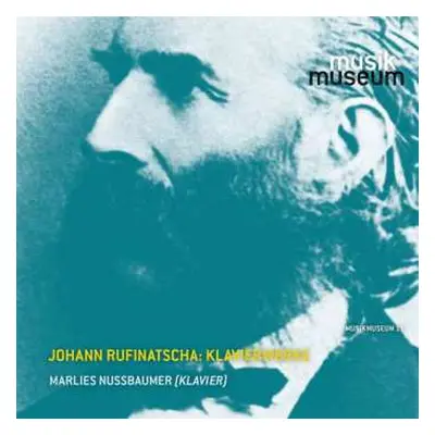 3CD Johann Rufinatscha: Klavierwerke